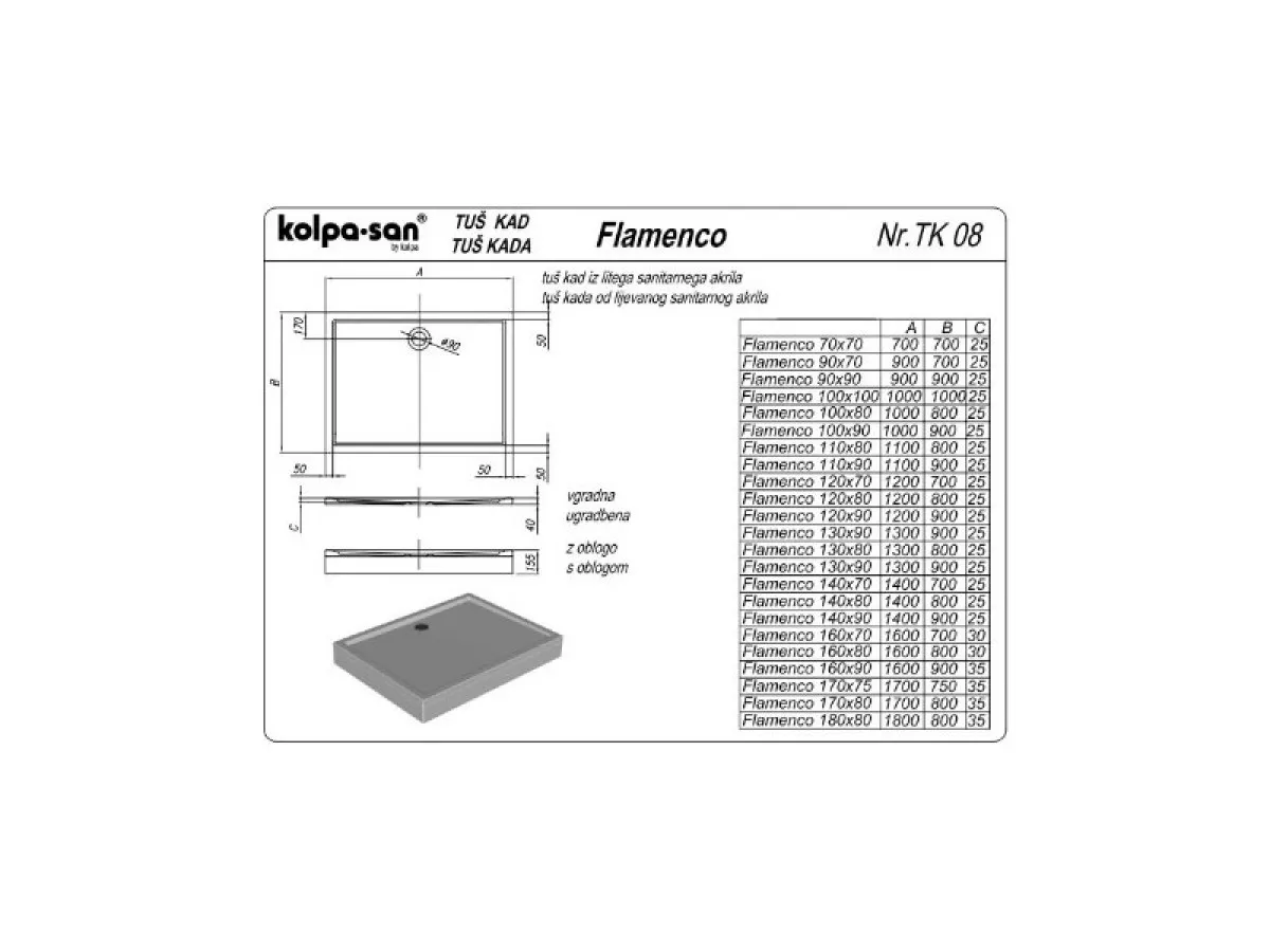 KOLPA FLAMENCO 180x80/O sa oblogom i postoljem, četvrtasta tus kada (bez sifona) - 534750 