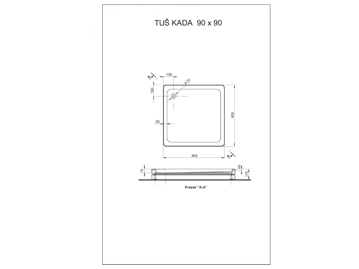 POLY TUS KADA 90X90 KOMPLET 